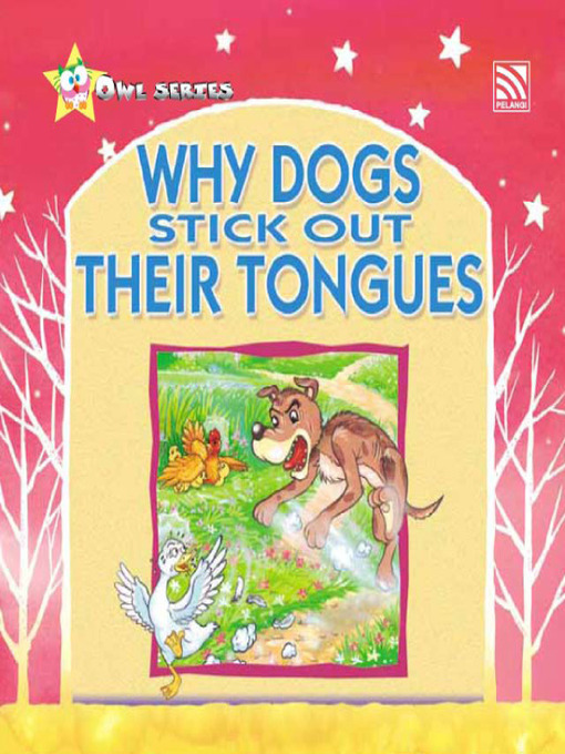 Title details for Why Dogs Stick Out Their Tongues by Farida Bt Mohd - Available